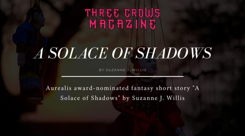 "A Solace of Shadows" by Suzanne J. Willis
