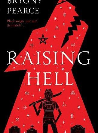 The cover of Raising Hell by Bryony Pearce, which features a woman's silhoette in front of a red howling wolf