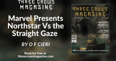 A banner advertising "Marvel Presents Northstar Vs The Straight Gaze" by O F Cieri at Three Crows Magazine