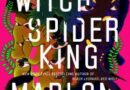 REVIEW: Moon Witch, Spider King by Marlon James